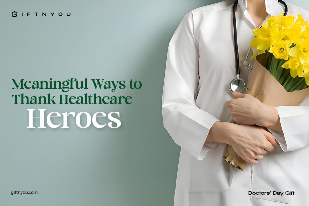 Doctors’ Day Gift Guide: Meaningful Ways to Thank Healthcare Heroes