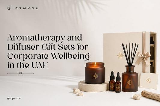 Aromatherapy and Diffuser Gift Sets for Corporate Wellbeing in the UAE
