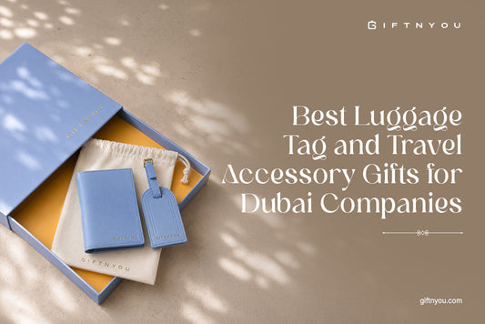 Best Luggage Tag and Travel Accessory Gifts for Dubai Companies
