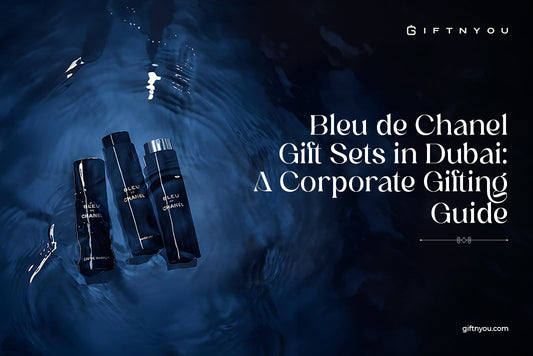 bleu_de_chanel_gift_sets_in_dubai:_a_corporate_gifting_guide