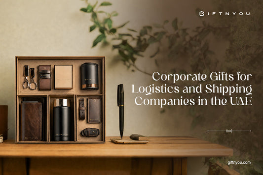 Corporate Gifts for Logistics and Shipping Companies in the UAE