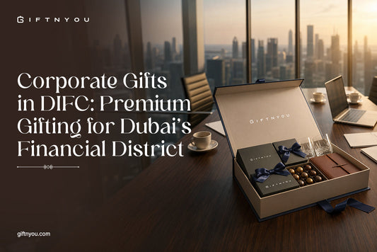 Corporate Gifts in DIFC: Premium Gifting for Dubai's Financial District