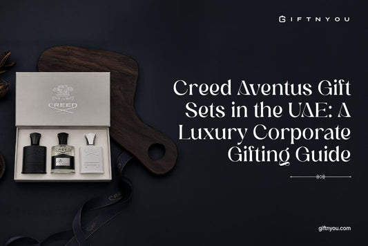 Creed Aventus Gift Sets in the UAE: A Luxury Corporate Gifting Guide