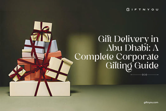 gift_delivery_in_abu_dhabi:_a_complete_corporate_gifting_guide