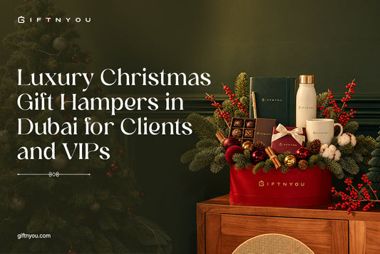luxury Christmas gift hampers in Dubai for corporate clients and VIPs