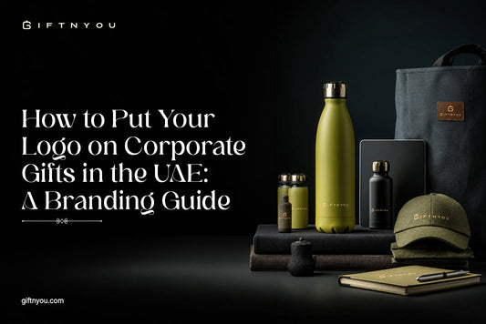 How to Put Your Logo on Corporate Gifts in the UAE: A Branding Guide