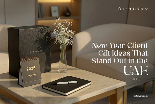 New Year Client Gift Ideas That Stand Out in the UAE