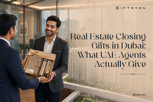 real-estate-closing-gifts-in-dubai:-what-uae-agents-actually-give
