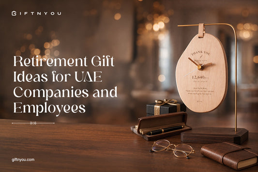 Retirement Gift Ideas for UAE Companies and Employees