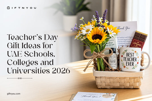 Teacher's Day Gift Ideas for UAE Schools, Colleges and Universities 2026