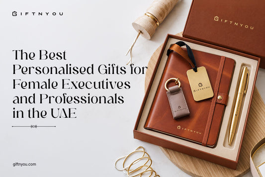 The Best Personalised Gifts for Female Executives and Professionals in the UAE